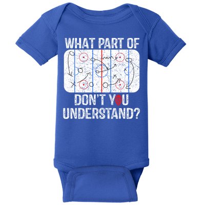 What Part Of DonT You Understand Funny Hockey Mom Dad Coach Gift Baby Bodysuit