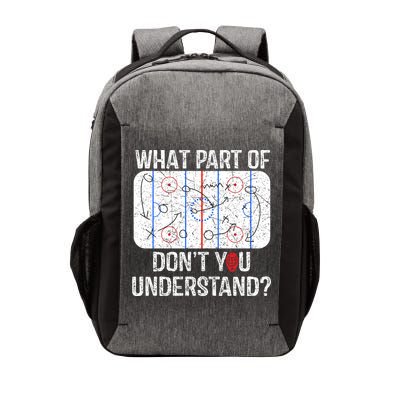 What Part Of DonT You Understand Funny Hockey Mom Dad Coach Gift Vector Backpack