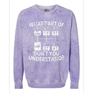 What Part Of Don't You Understand Funny Trucker Truck Driver Colorblast Crewneck Sweatshirt