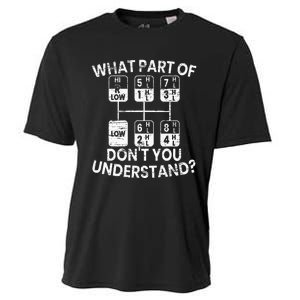 What Part Of Don't You Understand Funny Trucker Truck Driver Cooling Performance Crew T-Shirt