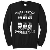 What Part Of Don't You Understand Funny Trucker Truck Driver Sweatshirt