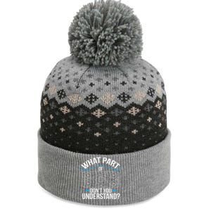 What Part Of DonT You Understand Hockey Practice Cute Gift The Baniff Cuffed Pom Beanie