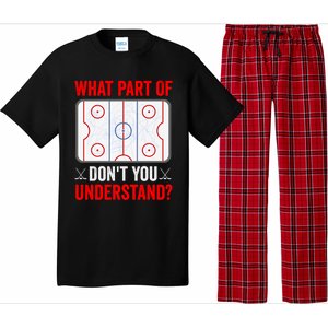 What Part Of Hockey DonT You Understand Funny Hockey Player Gift Pajama Set