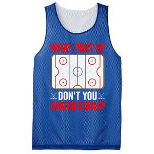 What Part Of Hockey DonT You Understand Funny Hockey Player Gift Mesh Reversible Basketball Jersey Tank