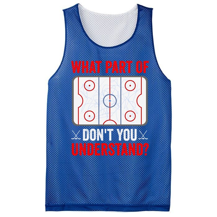 What Part Of Hockey DonT You Understand Funny Hockey Player Gift Mesh Reversible Basketball Jersey Tank