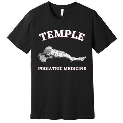 Wo Podiatry Podiatrist Podiatric Medicine Temple Premium T-Shirt