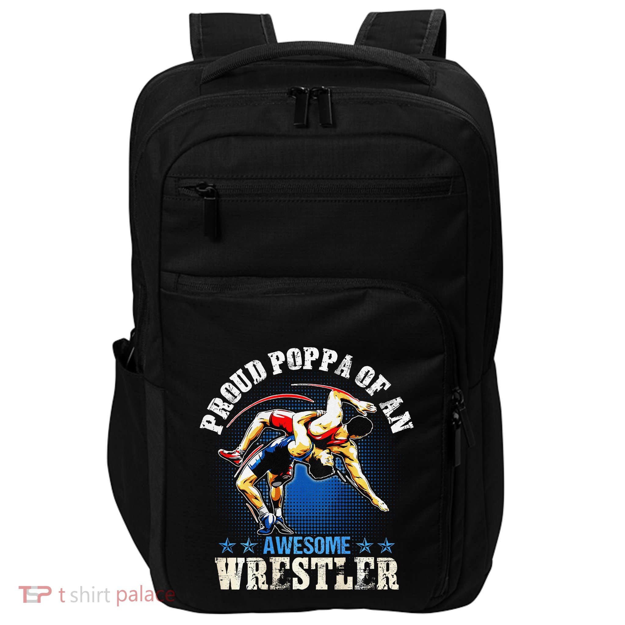 Wrestling Proud Poppa Of An Awesome Wrestler Backside Impact Tech Backpack