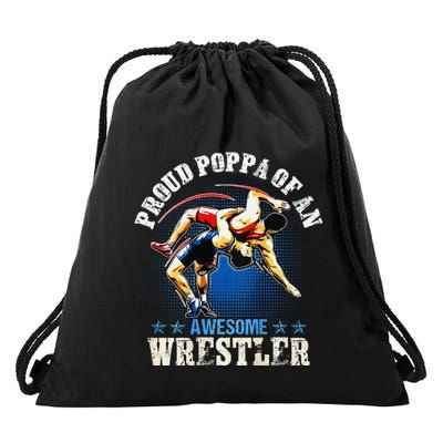 Wrestling Proud Poppa Of An Awesome Wrestler Backside Drawstring Bag
