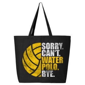 Water Polo Player Sorry Cant Waterpolo Bye 25L Jumbo Tote