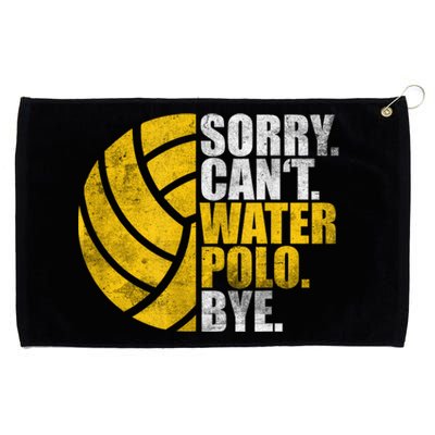 Water Polo Player Sorry Cant Waterpolo Bye Grommeted Golf Towel