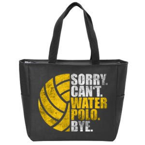 Water Polo Player Sorry Cant Waterpolo Bye Zip Tote Bag