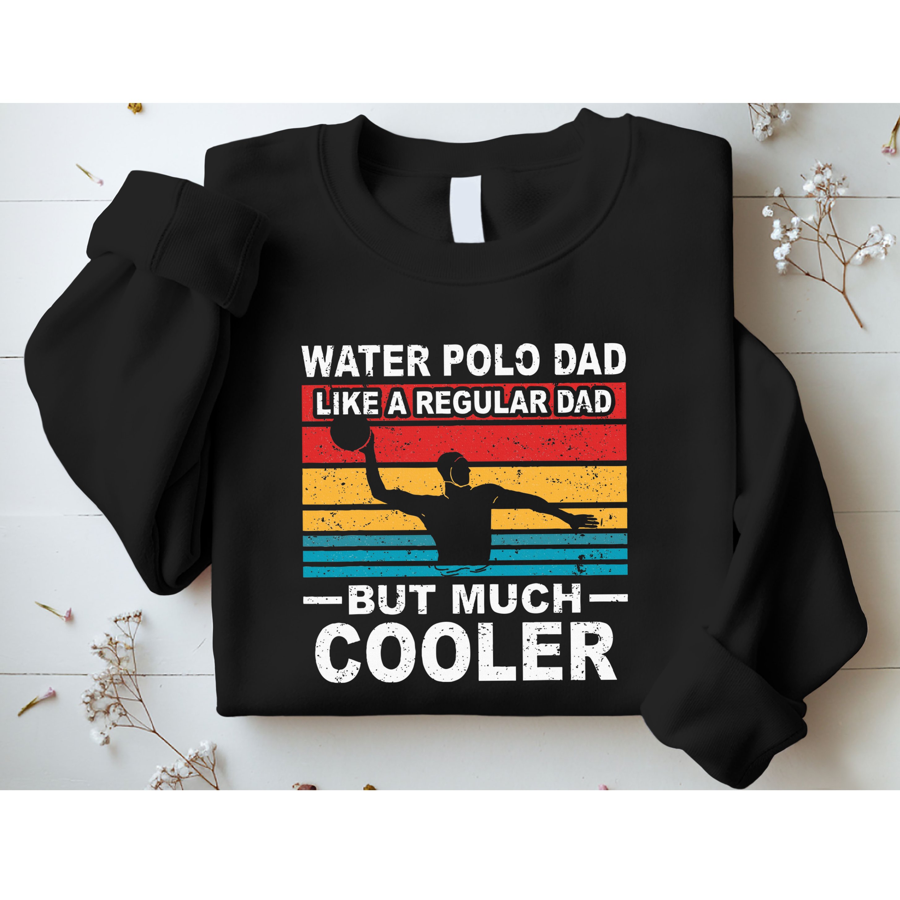 Water Polo Player Father Water Polo Sport Dad Sweatshirt