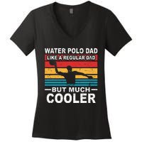 Water Polo Player Father Water Polo Sport Dad Women's V-Neck T-Shirt