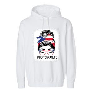 Wo's #Puerto Rican Life Messy Bun Hair Puerto Rico Flag Cute Gift Garment-Dyed Fleece Hoodie