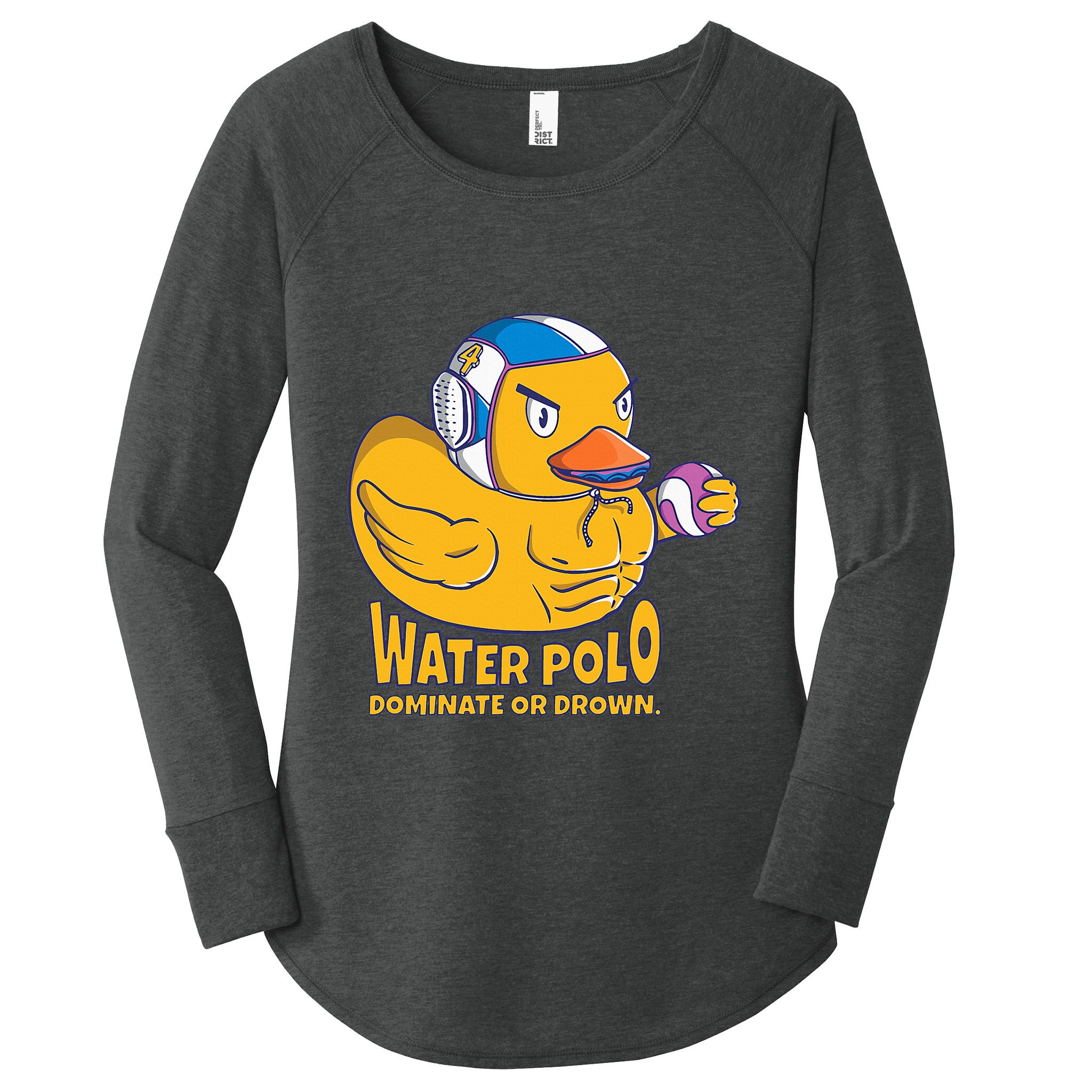 Water Polo Rubber Duck Dominate Or Drown On Women's Perfect Tri Tunic Long Sleeve Shirt
