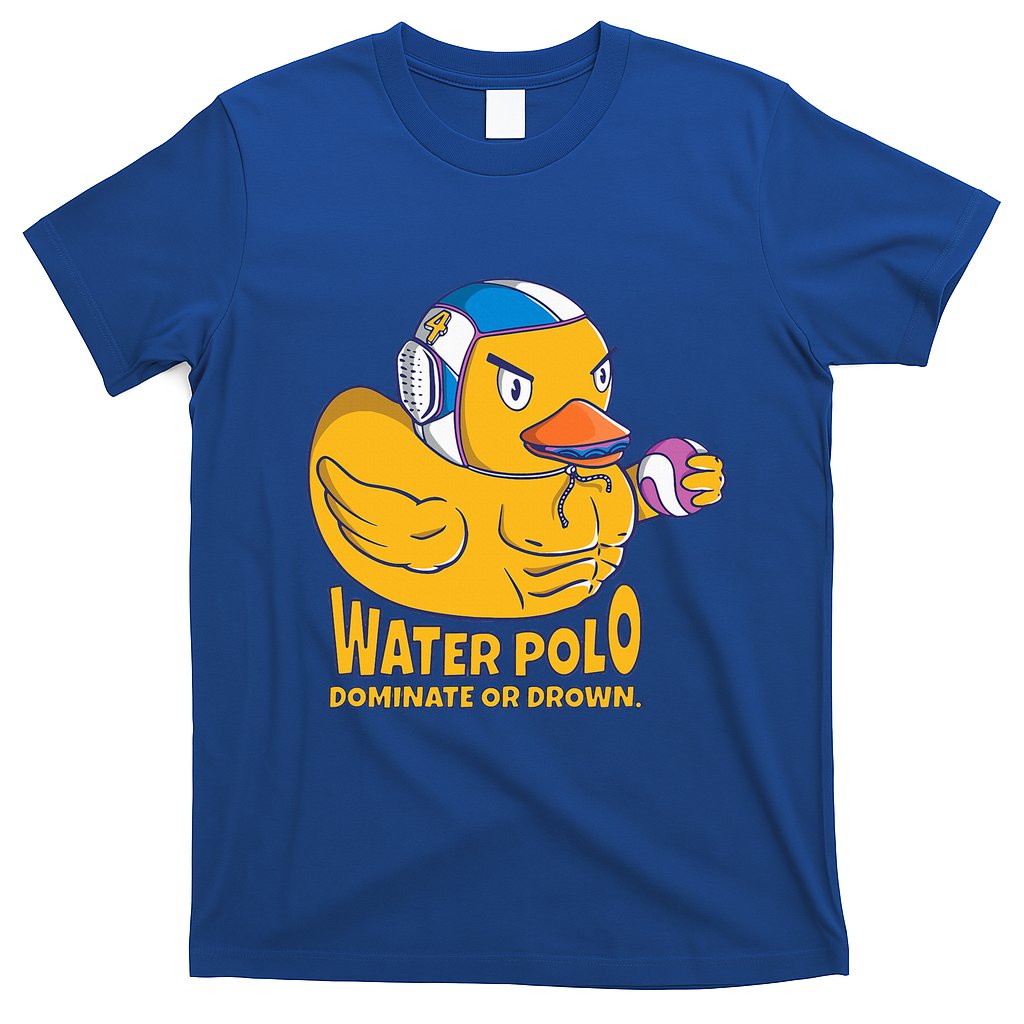 Water Polo Rubber Duck Dominate Or Drown On T-Shirt