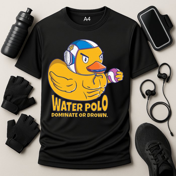 Water Polo Rubber Duck Dominate Or Drown On Cooling Performance Crew T-Shirt