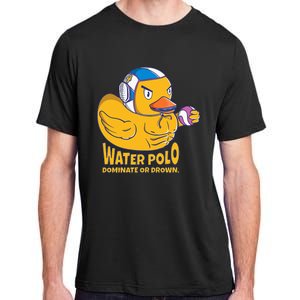 Water Polo Rubber Duck Dominate Or Drown On Adult ChromaSoft Performance T-Shirt