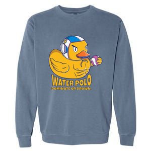 Water Polo Rubber Duck Dominate Or Drown On Garment-Dyed Sweatshirt