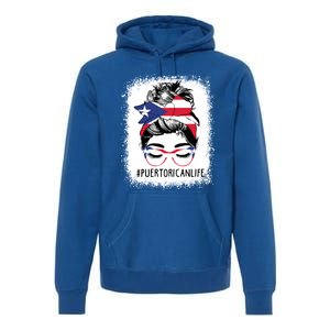 Wo's #Puerto Rican Life Messy Bun Hair Puerto Rico Flag Gift Premium Hoodie