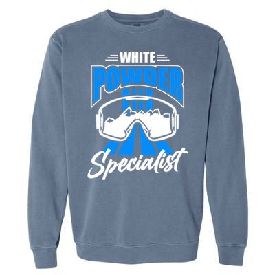 White Powder Specialist Skiing Lover Gift For Skier Garment-Dyed Sweatshirt