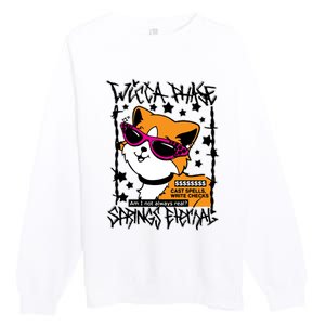 Wicca Phase Springs Eternal Cat Spells Write Checks Premium Crewneck Sweatshirt