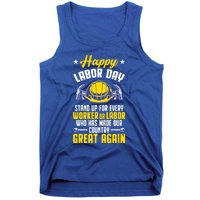 Workers Patriotic Stand Up For Labor Laborer Happy Labor Day Gift Tank Top