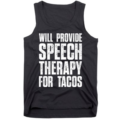 Will Provide Speech Therapy For Tacos Tank Top