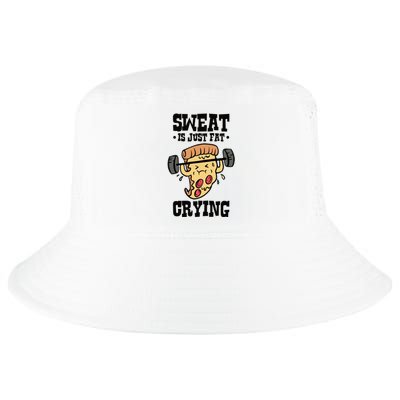 Workout Pizza Sweat Is Just Fat Crying Gift Cool Comfort Performance Bucket Hat