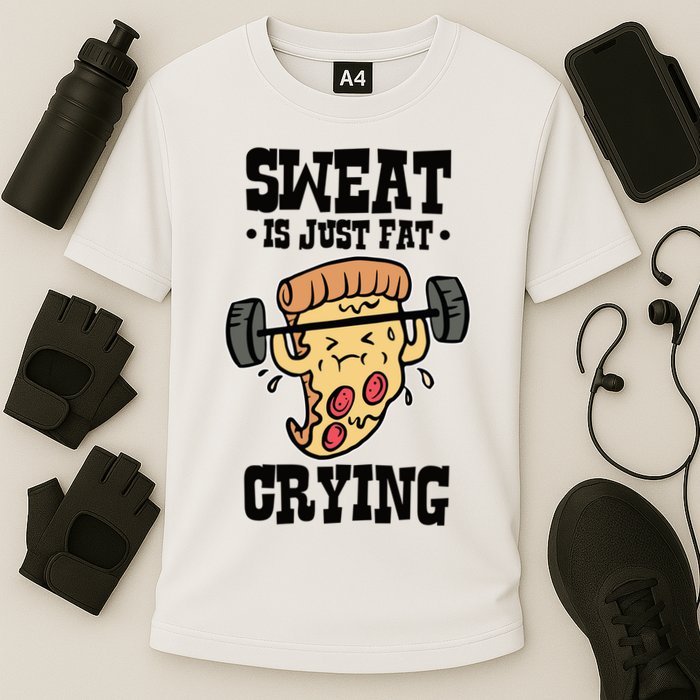 Workout Pizza Sweat Is Just Fat Crying Gift Cooling Performance Crew T-Shirt