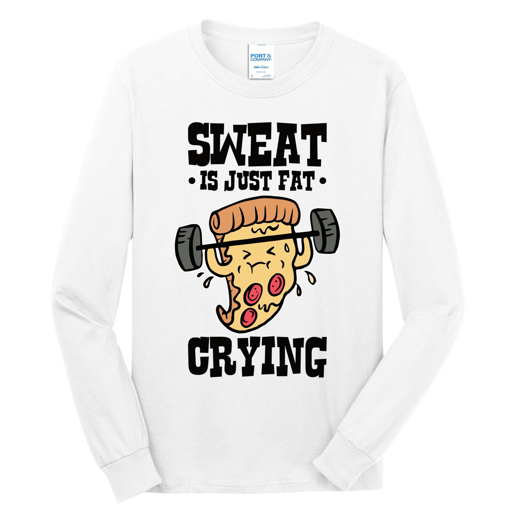 Workout Pizza Sweat Is Just Fat Crying Gift Tall Long Sleeve T-Shirt