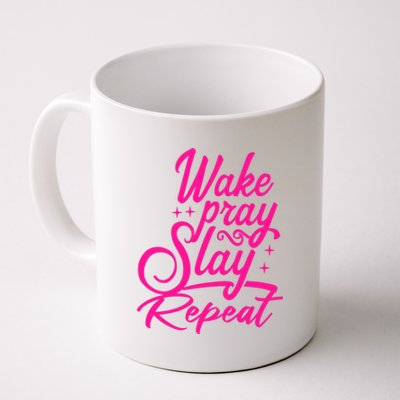 Wake Pray Slay Repeat All Day Motivational Empowering Gift Coffee Mug