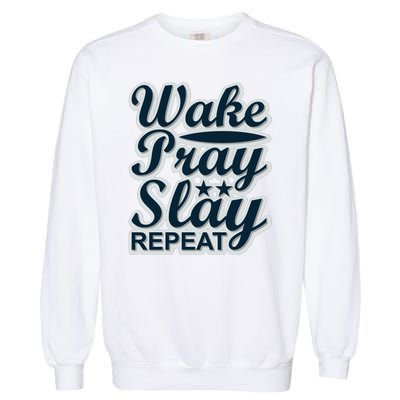 Wake Pray Slay Repeat Garment-Dyed Sweatshirt