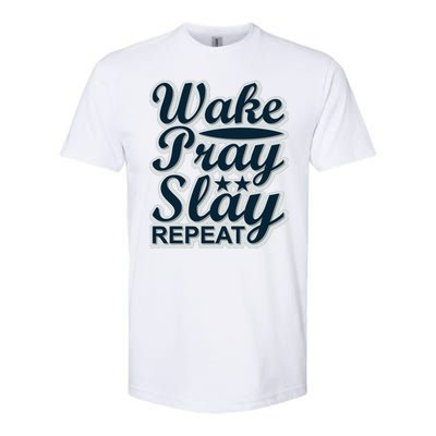 Wake Pray Slay Repeat Softstyle CVC T-Shirt