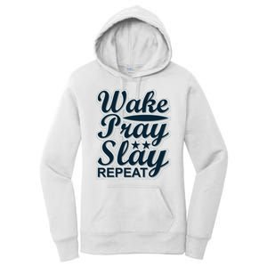 Wake Pray Slay Repeat Women's Pullover Hoodie