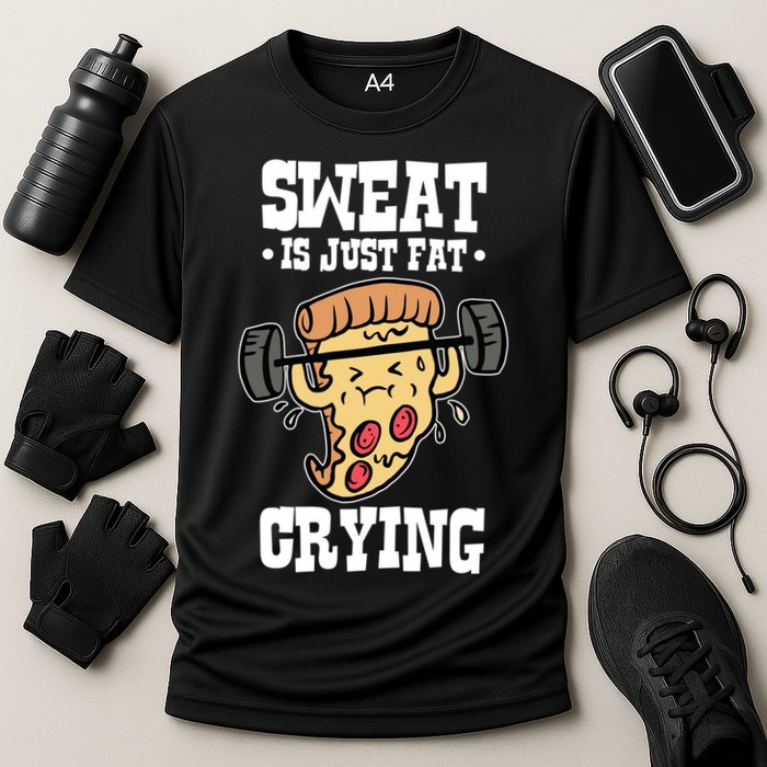 Workout Pizza Sweat Is Just Fat Crying Gift Cooling Performance Crew T-Shirt