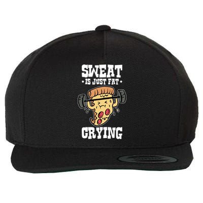 Workout Pizza Sweat Is Just Fat Crying Gift Wool Snapback Cap
