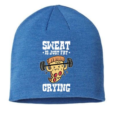 Workout Pizza Sweat Is Just Fat Crying Gift Sustainable Beanie