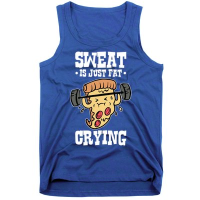 Workout Pizza Sweat Is Just Fat Crying Gift Tank Top