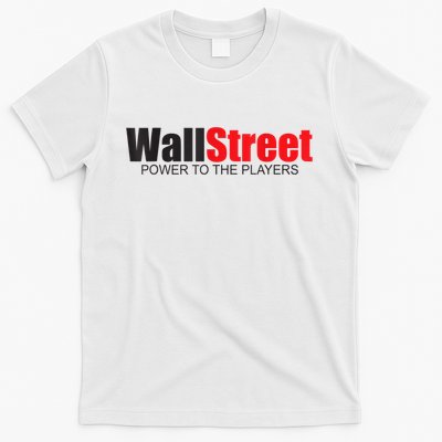 Wallstreet Power To The Players T-Shirt