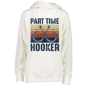 Womens Part Time Hooker Funny Fishing Lover Fisherman Retro Style Womens Funnel Neck Pullover Hood