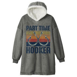 Womens Part Time Hooker Funny Fishing Lover Fisherman Retro Style Hooded Wearable Blanket