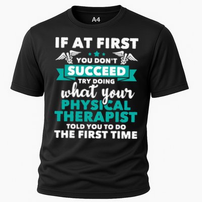 What Physical Therapist Told You Physical Theraphy PT Performance Shirt