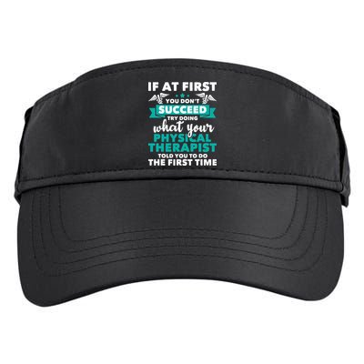 What Physical Therapist Told You Physical Theraphy PT Adult Drive Performance Visor