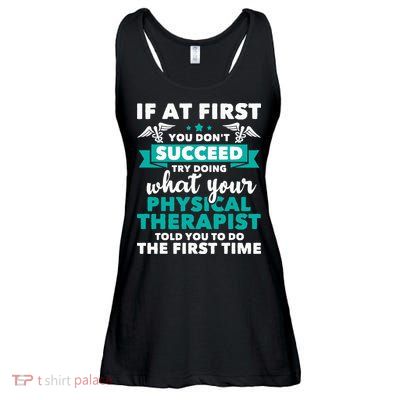 What Physical Therapist Told You Physical Theraphy PT Ladies Essential Flowy Tank