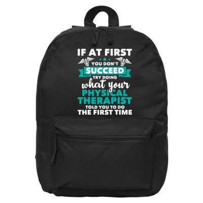 What Physical Therapist Told You Physical Theraphy PT 16 in Basic Backpack