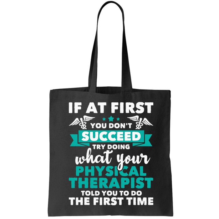 What Physical Therapist Told You Physical Theraphy PT Bag
