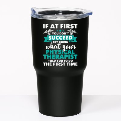 What Physical Therapist Told You Physical Theraphy PT Tumbler