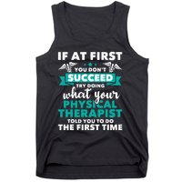 What Physical Therapist Told You Physical Theraphy PT Tank Top