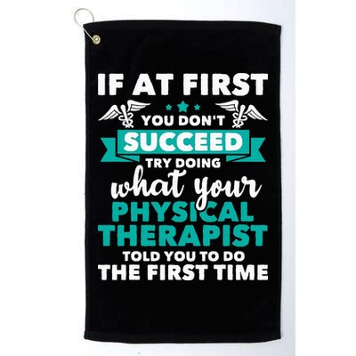 What Physical Therapist Told You Physical Theraphy PT Golf Towel
